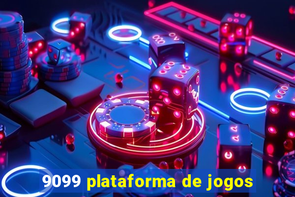 9099 plataforma de jogos